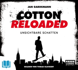 Hörbuch Unsichtbare Schatten (Cotton Reloaded 3)  - Autor Alexander Lohmann   - gelesen von Tobias Kluckert