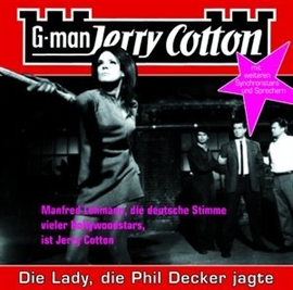 Hörbuch Die Lady, die Phil Decker jagte (Jerry Cotton 8)  - Autor Jerry Cotton   - gelesen von Schauspielergruppe