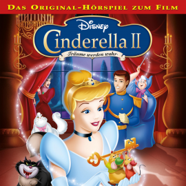 Hörbuch Cinderella II - Träume werden wahr  - Autor Jerry Livingston   - gelesen von Schauspielergruppe