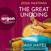 Daisy Haites - The Great Undoing - Magnolia Parks Universum, Band 4 (Ungekürzte Lesung)