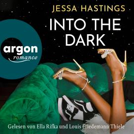 Hörbuch Into the Dark - Magnolia Parks Universum, Band 5 (Ungekürzte Lesung)  - Autor Jessa Hastings   - gelesen von Schauspielergruppe