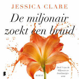 Hörbuch De miljonair zoekt een bruid  - Autor Jessica Clare   - gelesen von Frederique van der Laan