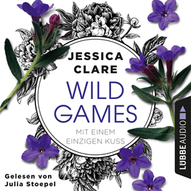 Hörbuch Mit einem einzigen Kuss-Wild-Games-Reihe  - Autor Jessica Clare   - gelesen von Julia Stoepel