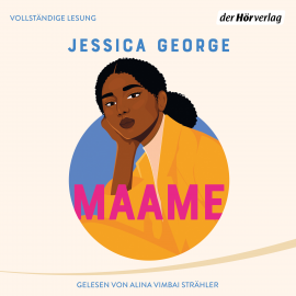 Hörbuch Maame  - Autor Jessica George   - gelesen von Alina Vimbai Strähler