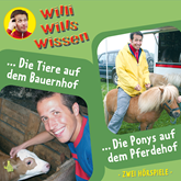 Die Tiere auf dem Bauernhof / Die Ponys auf dem Pferdehof (Willi wills wissen 2)