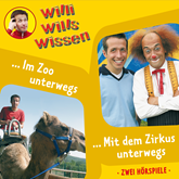 Im Zoo unterwegs / Mit dem Zirkus unterwegs (Willi wills wissen 5)