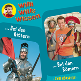 Bei den Rittern / Bei den Römern (Willi wills wissen 7)
