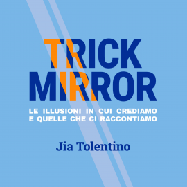 Hörbuch Trick Mirror  - Autor Jia Tolentino   - gelesen von Mia Ceran