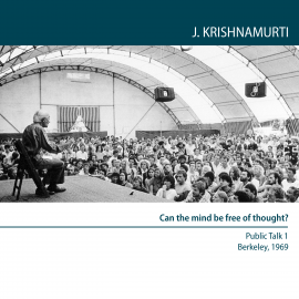 Hörbuch Can the mind be free of thought?  - Autor Jiddu Krishnamurti   - gelesen von Jiddu Krishnamurti