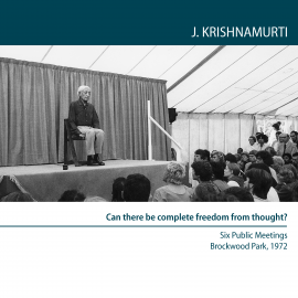 Hörbuch Can There Be Complete Freedom Of Thought?  - Autor Jiddu Krishnamurti   - gelesen von Jiddu Krishnamurti