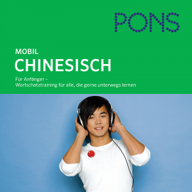 Hörbuch PONS mobil Wortschatztraining Chinesisch  - Autor Jie Tan Spada   - gelesen von Schauspielergruppe
