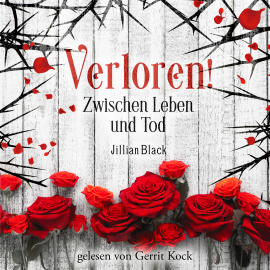 Hörbuch Verloren  - Autor Jillian Black   - gelesen von Gerrit Kock