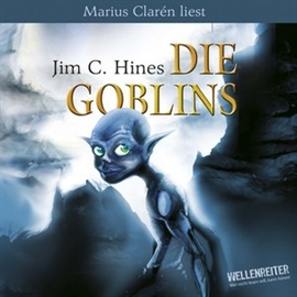 Hörbuch Die Goblins  - Autor Jim C. Hines   - gelesen von Marius Clarén