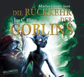 Hörbuch Die Rückkehr der Goblins  - Autor Jim C. Hines   - gelesen von Marius Clarén