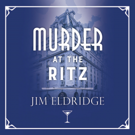 Hörbuch Murder at the Ritz  - Autor Jim Eldridge   - gelesen von David Thorpe