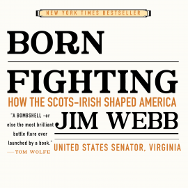 Hörbuch Born Fighting  - Autor Jim Webb   - gelesen von Allan Robertson