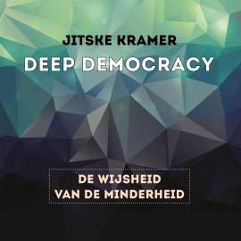 Hörbuch Deep democracy  - Autor Jitske Kramer   - gelesen von Jitske Kramer