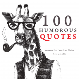 Hörbuch 100 humorous quotes  - Autor JM Gardner   - gelesen von Jonathan Waite