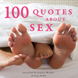 Hörbuch 100 Quotes about Sex  - Autor JM Gardner   - gelesen von Stuart Walker