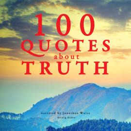 Hörbuch 100 quotes about truth  - Autor JM Gardner   - gelesen von Jonathan Waite