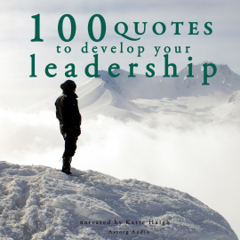 Hörbuch 100 Quotes to develop your Leadership  - Autor JM Gardner   - gelesen von Katie Haigh