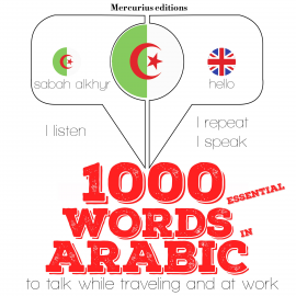 Hörbuch 1000 essential words in Arabic  - Autor JM Gardner   - gelesen von Katie H Mercurius