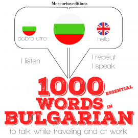 Hörbuch 1000 essential words in Bulgarian  - Autor JM Gardner   - gelesen von Katie Mercurius