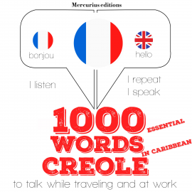 Hörbuch 1000 essential words in Caribbean Creole  - Autor JM Gardner   - gelesen von Katie Mercurius