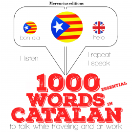 Hörbuch 1000 essential words in Catalan  - Autor JM Gardner   - gelesen von Katie Mercurius