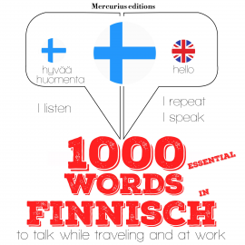 Hörbuch 1000 essential words in Finnish  - Autor JM Gardner   - gelesen von Katie Mercurius