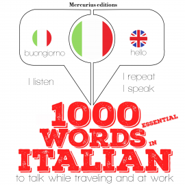 Hörbuch 1000 essential words in Italian  - Autor JM Gardner   - gelesen von Katie H Mercurius