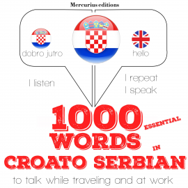 Hörbuch 1000 essential words in Serbo-Croatian  - Autor JM Gardner   - gelesen von Katie Mercurius