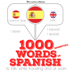Hörbuch 1000 essential words in Spanish  - Autor JM Gardner   - gelesen von Katie H Mercurius