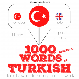 Hörbuch 1000 essential words in Turkish  - Autor JM Gardner   - gelesen von Katie H Mercurius