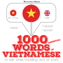 Hörbuch 1000 essential words in Vietnamese  - Autor JM Gardner   - gelesen von Katie H Mercurius