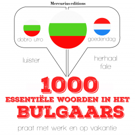 Hörbuch 1000 essentiële woorden in het Bulgaars  - Autor JM Gardner   - gelesen von Emma Mercurius
