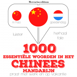 Hörbuch 1000 essentiële woorden in het Chinees - Mandarijn  - Autor JM Gardner   - gelesen von Emma Mercurius