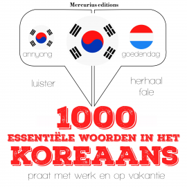 Hörbuch 1000 essentiële woorden in het Koreaans  - Autor JM Gardner   - gelesen von Emma Mercurius