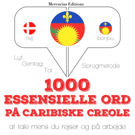 Hörbuch 1000 essentielle ord i Caribiske Creole  - Autor JM Gardner   - gelesen von Amalie Mercurius