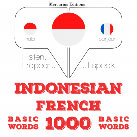Hörbuch 1000 kata-kata penting di Perancis  - Autor JM Gardner   - gelesen von Friska Mercurius