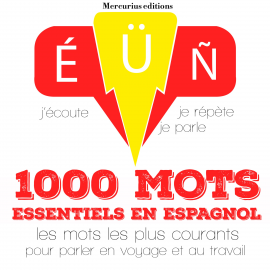 Hörbuch 1000 mots essentiels en espagnol  - Autor JM Gardner   - gelesen von Florence Mercurius