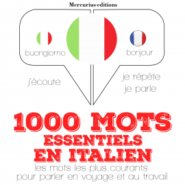 Hörbuch 1000 mots essentiels en italien  - Autor JM Gardner   - gelesen von Florence Mercurius