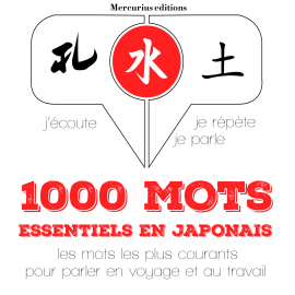 Hörbuch 1000 mots essentiels en japonais  - Autor JM Gardner   - gelesen von Florence Mercurius