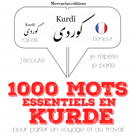 Hörbuch 1000 mots essentiels en kurde  - Autor JM Gardner   - gelesen von Florence Mercurius