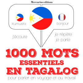 Hörbuch 1000 mots essentiels en tagalog  - Autor JM Gardner   - gelesen von Florence Mercurius