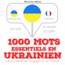 Hörbuch 1000 mots essentiels en ukrainien  - Autor JM Gardner   - gelesen von Florence Mercurius