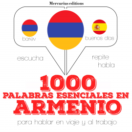 Hörbuch 1000 palabras esenciales en armenio  - Autor JM Gardner   - gelesen von Ana Mercurius