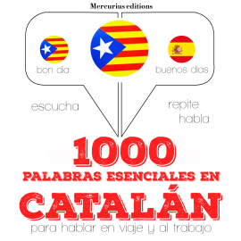 Hörbuch 1000 palabras esenciales en catalán  - Autor JM Gardner   - gelesen von Ana Mercurius