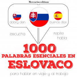 Hörbuch 1000 palabras esenciales en eslovaco  - Autor JM Gardner   - gelesen von Ana Mercurius