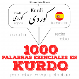 Hörbuch 1000 palabras esenciales en kurdo  - Autor JM Gardner   - gelesen von Ana Mercurius